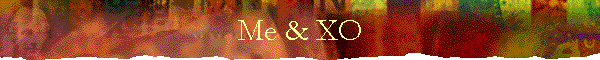 Me & XO