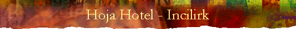 Hoja Hotel - Incilirk